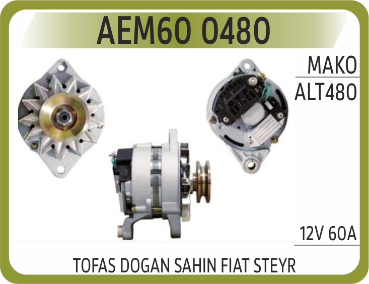 AEM60 0480 ALTERNATOR TOFAS DOGAN SAHIN FIAT STEYR 12V 60A
